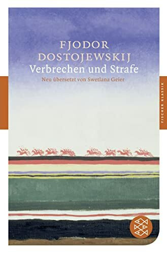 Verbrechen und Strafe: Roman (Fjodor M. Dostojewskij, Werkausgabe)