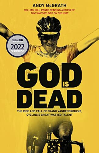 God is Dead: SHORTLISTED FOR THE WILLIAM HILL SPORTS BOOK OF THE YEAR AWARD 2022