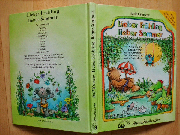Lieber Frühling, lieber Sommer. Neue Lieder, Rätsel, Verse, Bastelvorschläge, Geschichten und lustige Spielideen