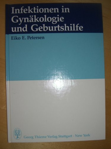 Infektionen in der Gynäkologie und Geburtshilfe