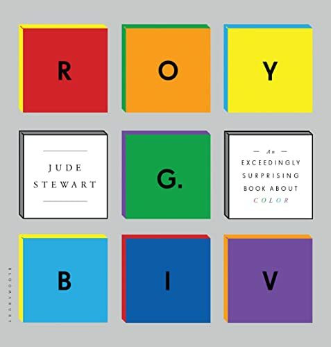 Roy G Biv: An Exceedingly Surprising Book About Color
