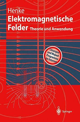 Elektromagnetische Felder. Theorie und Anwendung