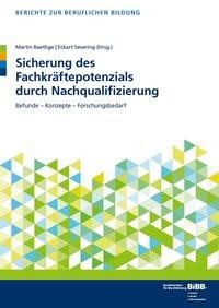 Sicherung des Fachkräftepotenzials durch Nachqualifizierung