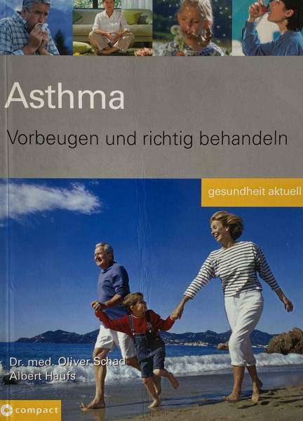 Asthma: Vorbeugen und richtig behandeln (Gesundheit aktuell)