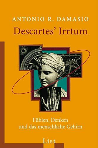 Descartes' Irrtum: Fühlen, Denken und das menschliche Gehirn (0)