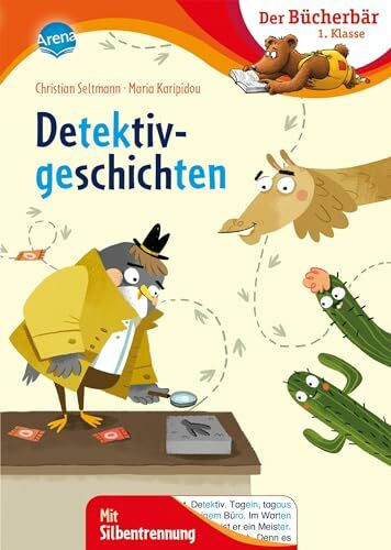 Detektivgeschichten: Der Bücherbär: 1. Klasse. Mit Silbentrennung