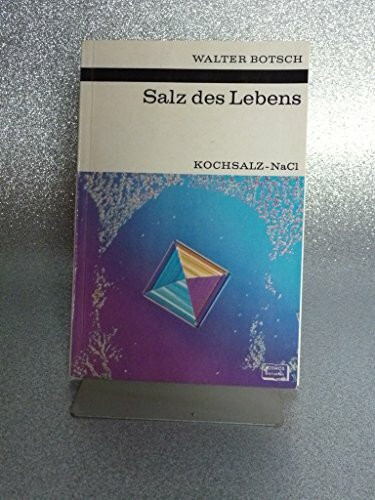 Salz des Lebens. Kochsalz NaCl