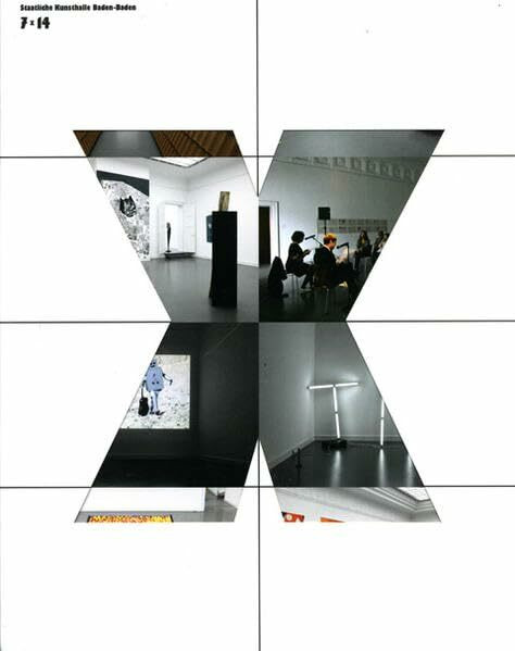 7 x 14: Katalog zur Ausstellung in der Staatlichen Kunsthalle Baden-Baden. Vorw. v. Karola Kraus