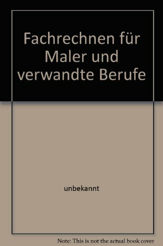 Fachrechnen für Maler und verwandte Berufe