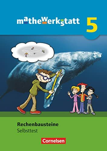 mathewerkstatt; Mittlerer Schulabschluss - Allgemeine Ausgabe;5. Schuljahr; Rechenbausteine; Diagnose und Fördern; Selbsttest