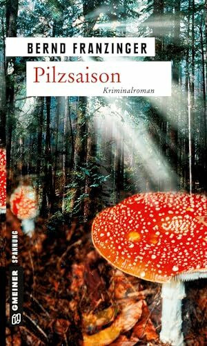 Pilzsaison. Tannenbergs erster Fall