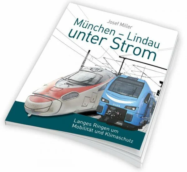 München – Lindau unter Strom: Langes Ringen um Mobilität und Klimaschutz