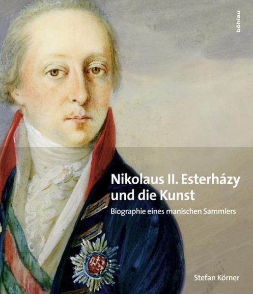 Nikolaus II. Esterházy (1765-1833) und die Kunst
