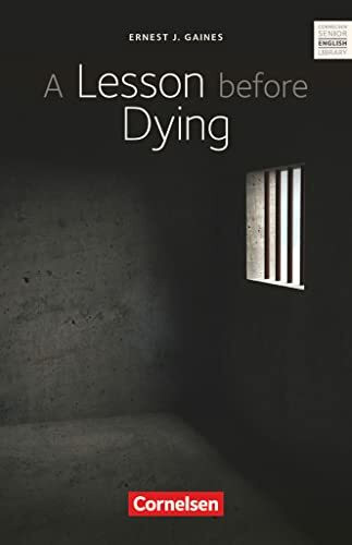 Cornelsen Senior English Library - Literatur - Ab 11. Schuljahr: A Lesson before Dying - Textb...