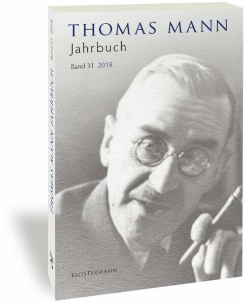 Thomas Mann Jahrbuch: Band 31 (2018)