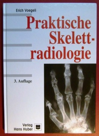 Praktische Skelettradiologie