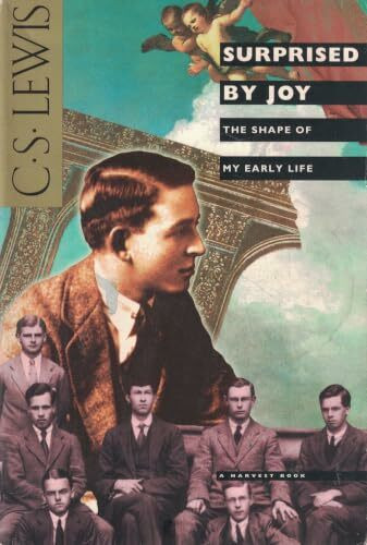 Surprised by Joy: The Shape of My Early Life