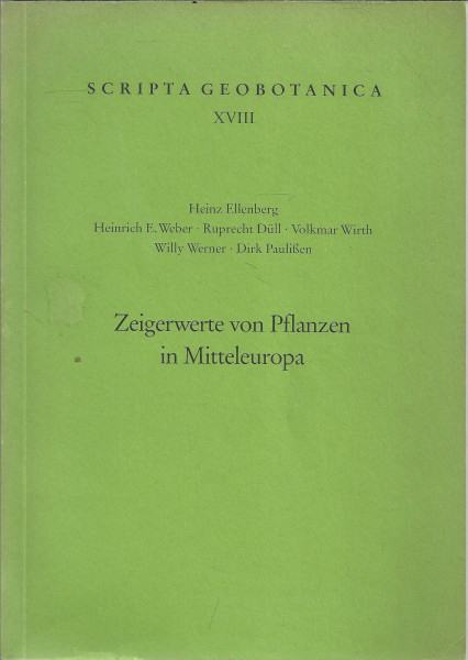 Zeigerwerte von Pflanzen in Mitteleuropa (Scripta Geobotanica, Band 18)
