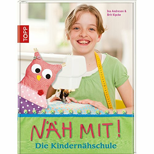 Näh mit!: Die Kindernähschule