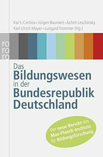 Das Bildungswesen in der Bundesrepublik Deutschland: Strukturen und Entwicklungen im Überblick
