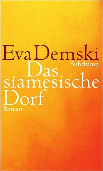 Das siamesische Dorf: Roman