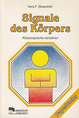 Signale des Körpers. Körpersprache verstehen.