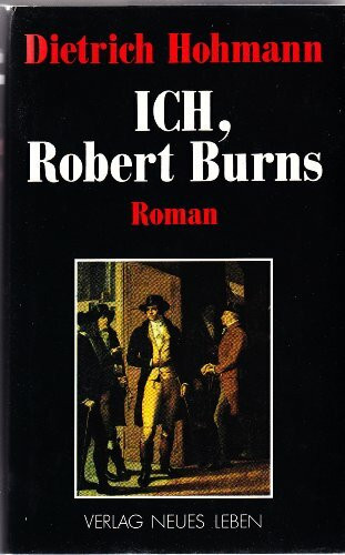 Ich, Robert Burns: Roman
