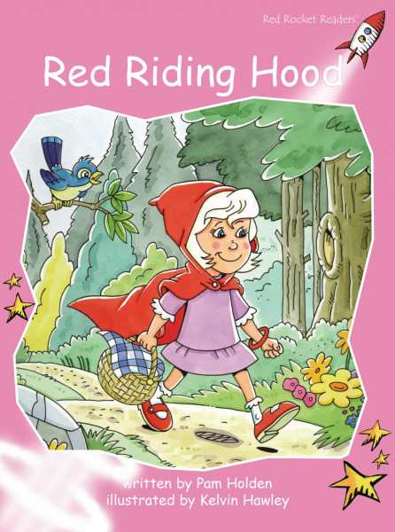 Red Riding Hood: Pre-Reading Fiction Set B: Red Riding Hood (Reading Level 1/F&P Level A) (Red Rocket Readers: Pre-Reading Level: Pink)