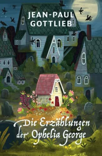 Die Erzählungen der Ophelia George