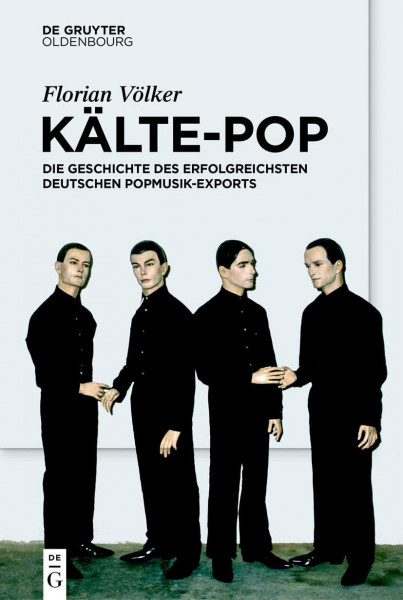 Kälte-Pop: Die Geschichte des erfolgreichsten deutschen Popmusik-Exports