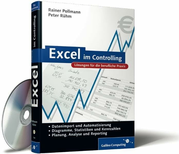 Excel im Controlling: Lösungen für die berufliche Praxis (Galileo Computing) Excel im Controlling: Lösungen für die berufliche Praxis (Galileo Computing)