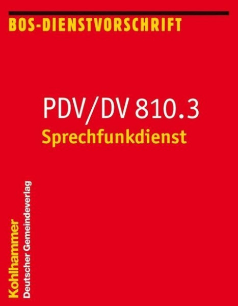 Sprechfunkdienst. PDV/DV 810.3