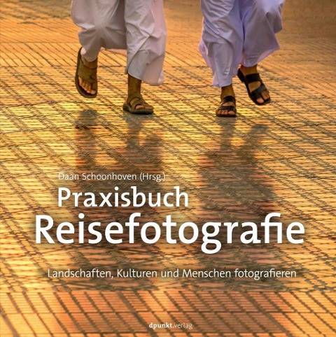 Praxisbuch Reisefotografie