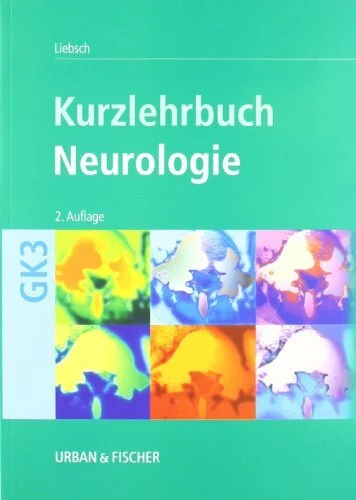 Kurzlehrbuch Neurologie: Kurzlehrbuch zum GK 3