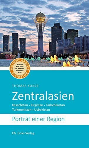 Zentralasien: Porträt einer Region (Länderporträts)