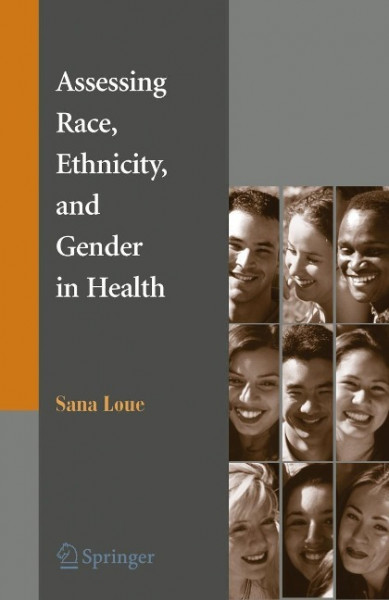 Assessing Race, Ethnicity, and Gender in Health