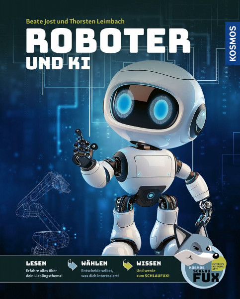 Kosmos SchlauFUX Roboter und KI: Kurze, spannende Texte wecken Neugier – selbst entscheiden, wo es weitergeht, macht Spaß und stärkt Lesekompetenz und Textverständnis – ab 8 Jahre.