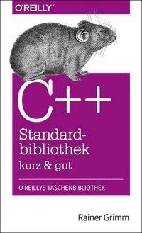 C++-Standardbibliothek - kurz & gut