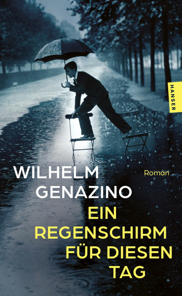 Ein Regenschirm für diesen Tag: Roman