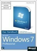 Microsoft Windows 7 Professional - Das Handbuch