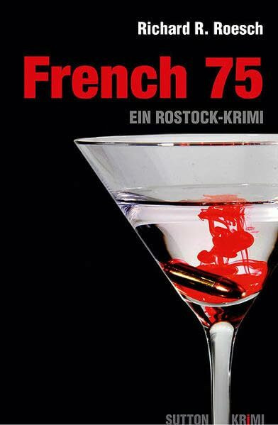 French 75: Ein Rostock-Krimi