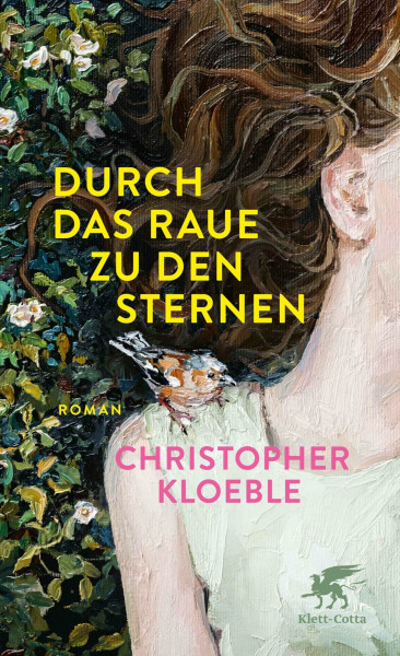 Durch das Raue zu den Sternen: Roman