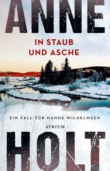 In Staub und Asche: Ein Fall für Hanne Wilhelmsen (Hanne-Wilhelmsen-Reihe)
