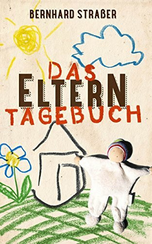Das Elterntagebuch: Die ersten Jahre