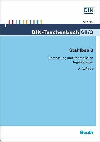 Stahlbau 3: Bemessung und Konstruktion Ingenieurbau (DIN-Taschenbuch)