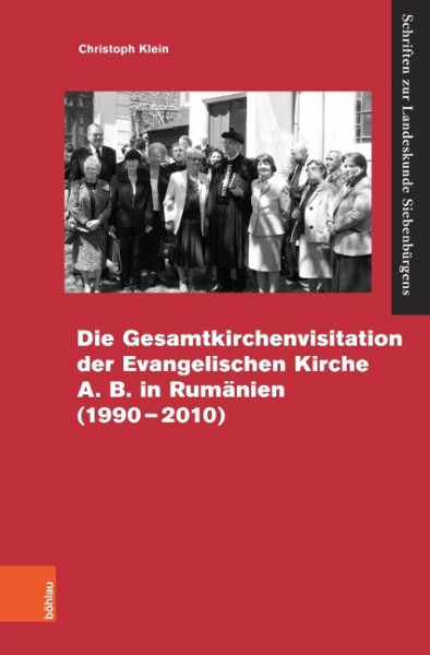 Die Gesamtvisitation der Evangelischen Kirche A.B. in Rumänien (1990-2010)