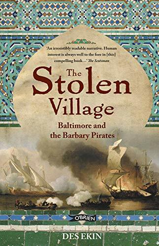 The Stolen Village: Baltimore and the Barbary Pirates The Stolen Village: Baltimore and the Barbary Pirates