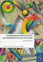 Managementorientierte Betriebswirtschaftslehre Managementorientierte Betriebswirtschaftslehre