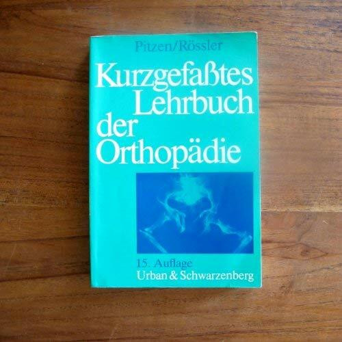 Kurzgefasstes Lehrbuch der Orthopädie