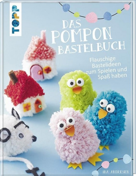 Das Pompon-Bastelbuch